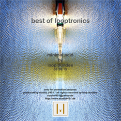 Best Of Looptronics by Loop Dundee.